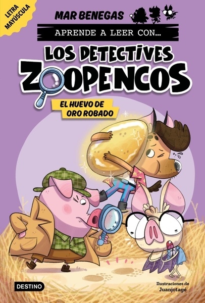 Aprender a leer con... Los Detectives Zoopencos 2. El huevo de oro robado 'En letra MAYÚSCULA para aprender a leer (libros para niños a partir de 5 años). Elige tu propia historia'