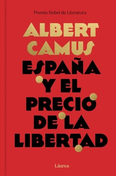 España y el precio de la libertad (Láurea) 'A'