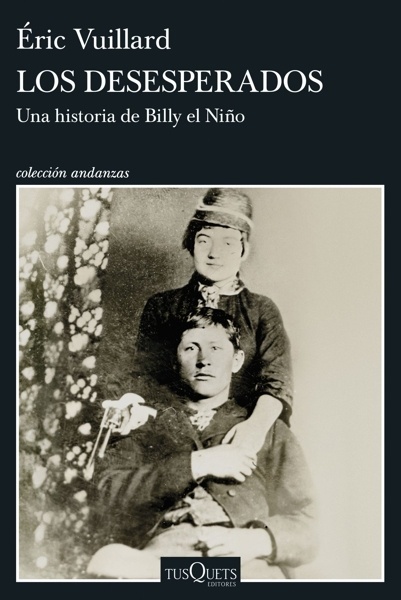 Los desesperados 'Una historia de Billy el Niño'