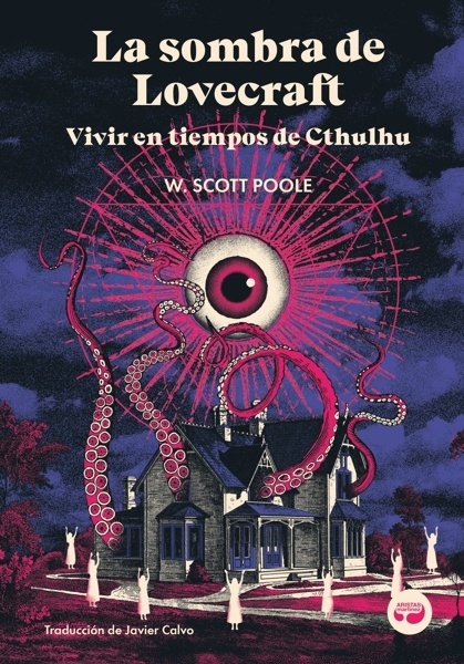 La sombra de Lovecraft 'Vivir en tiempos de Cthulhu'