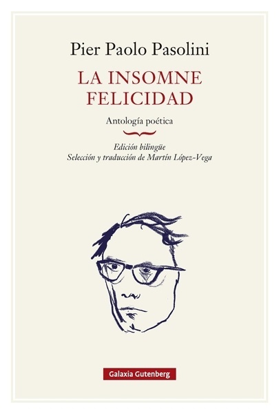 La insomne felicidad. Antología poética- rústica 'PAS'