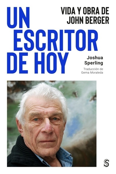 Un escritor de hoy 'Vida y obra de John Berger'