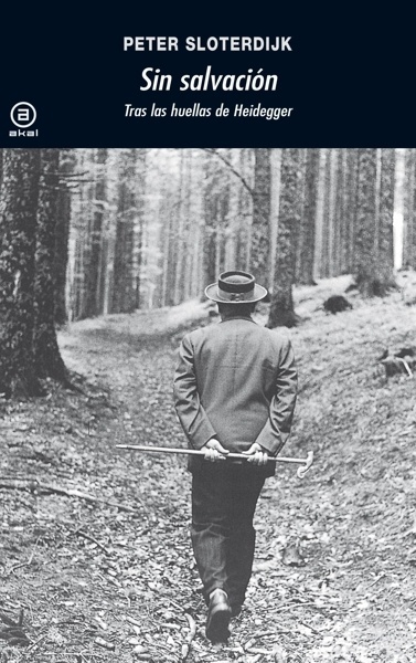 Sin salvación 'Tras las huellas de Heidegger'
