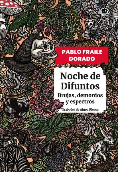 Noche de Difuntos 'Brujas, demonios y espectros'