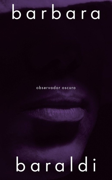 Observador oscuro 'La segunda novela de Barbara Baraldi en la saga Aurora Scalviati: un thriller psicológico donde la detective se convierte en parte del misterio.'