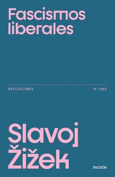 Fascismos liberales 'Reflexiones n.º 003'