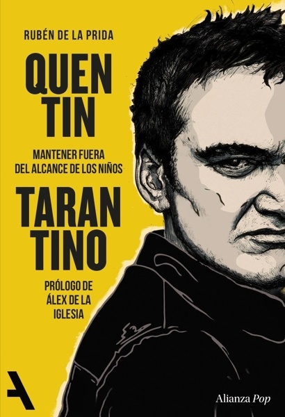 Quentin Tarantino 'Mantener fuera del alcance de los niños'