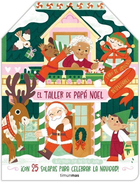 El taller de Papá Noel. Libro de Adviento desplegable '¡Con 25 solapas para celebrar la Navidad!'